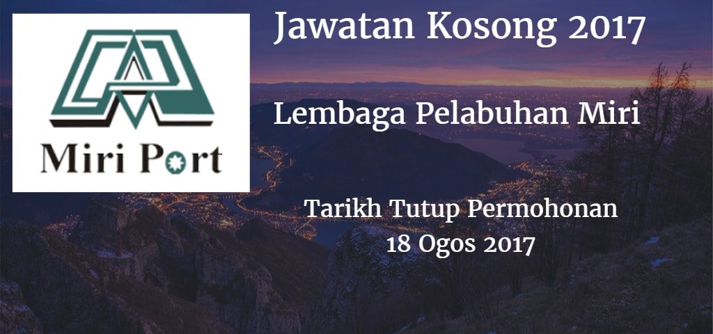 Jawatan Kosong Lembaga Pelabuhan Miri 18 Ogos 2017 - INImajalah.com